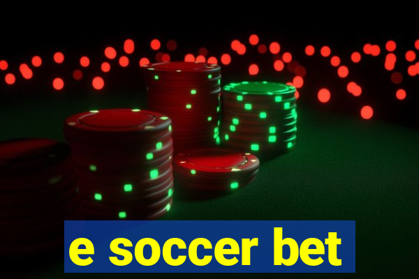 e soccer bet
